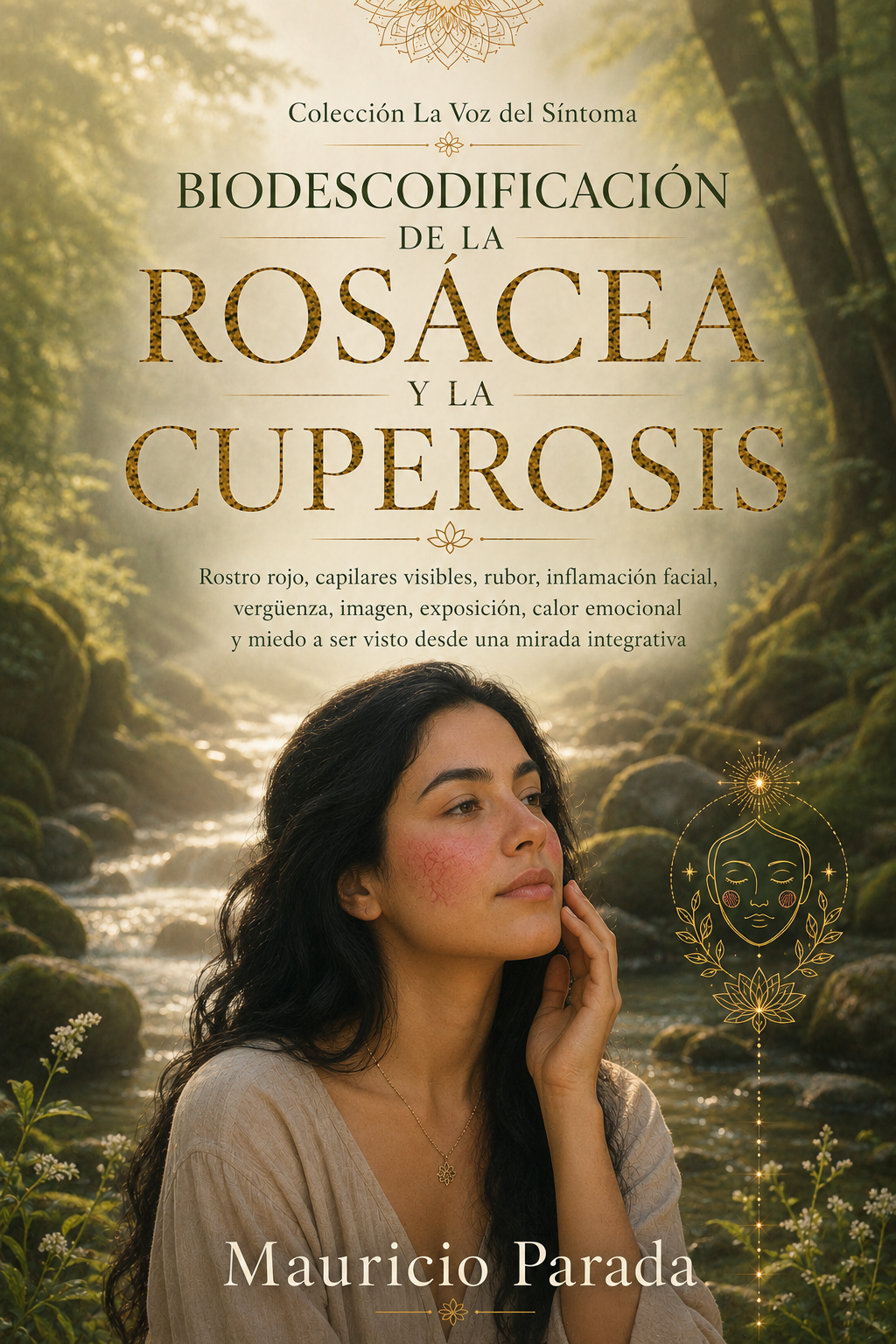 Portada del libro Biodescodificación de la Rosácea y la Cuperosis, de Mauricio Parada.