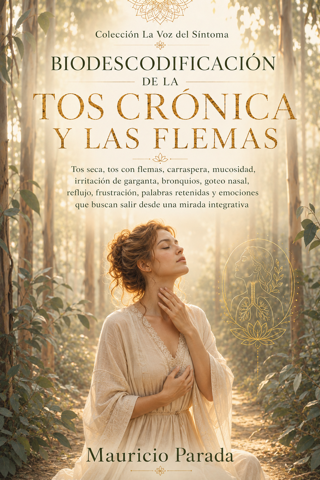 Portada del libro Biodescodificación de la Tos Crónica y las Flemas