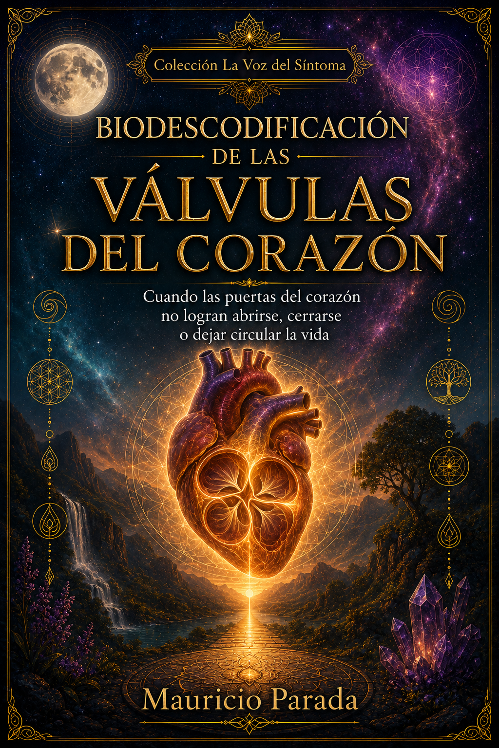 Portada del libro Biodescodificación de las Válvulas del Corazón, de Mauricio Parada.